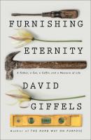 Furnishing Eternity by David Giffels