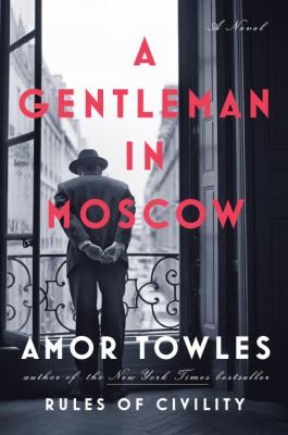 A Gentleman in Moscow by Amor Towles book cover