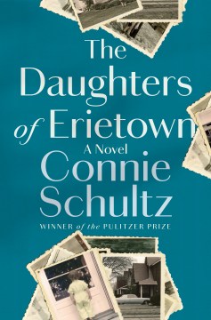 Daughters of Erietown by Connie Schultz