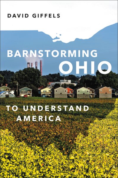 Barnstorming Ohio by David Giffels
