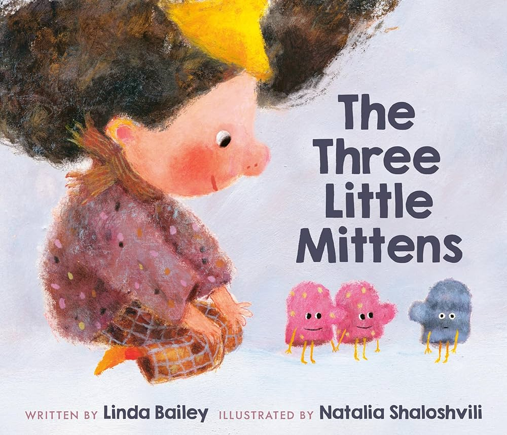Cover image for the book The Three Little Mittens  by Linda Bailey  