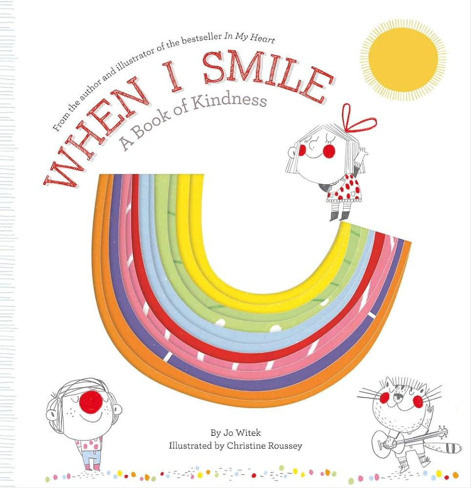 Cover image for the book When I Smile: a Book of Kindness by Jo Witek 