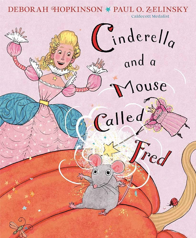 Cover image of the book Cinderella And A Mouse Called Fred by Deborah Hopkinson   