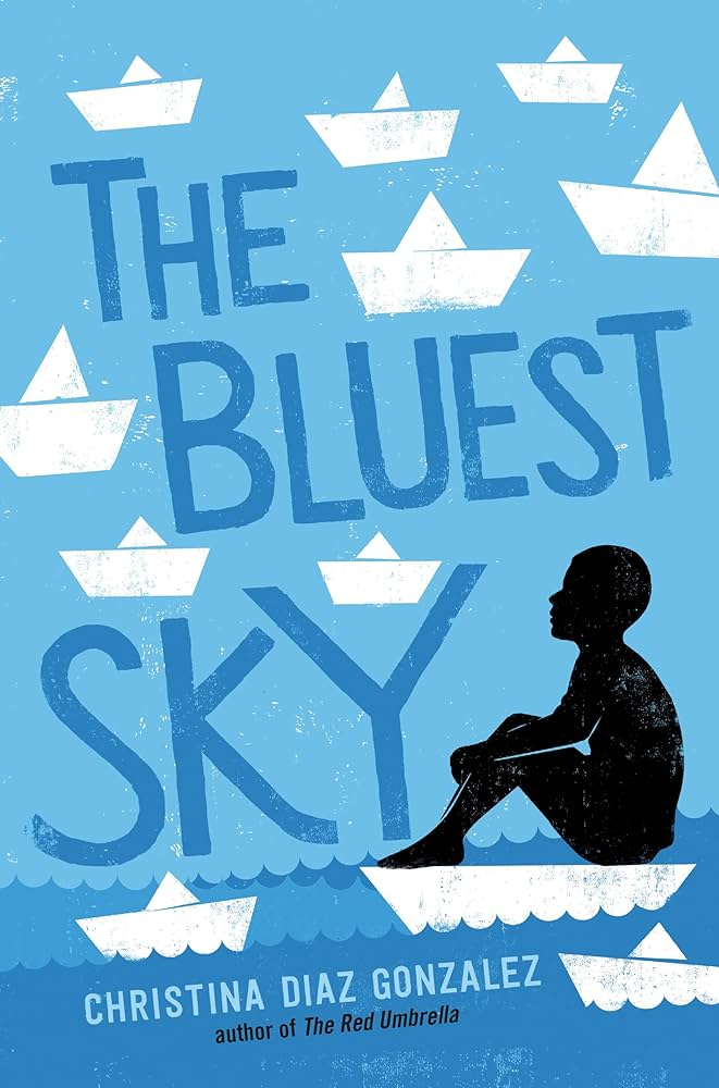 Cover image of the book The Bluest Sky by Christina Diaz Gonzalez